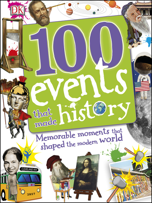 Title details for 100 Events That Made History by DK - Available